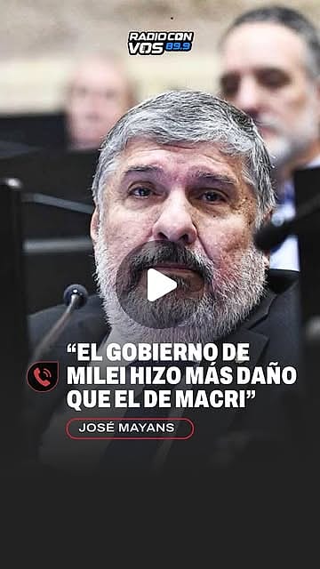 José Mayans: 'El Gobierno de Milei hizo más daño que el de Macri'
